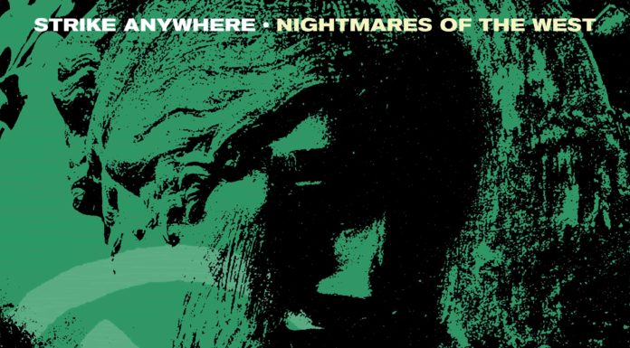 Strike Anywhere - Nightmares Of The West (2020)